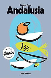 Recipes from Andalusia (Eat Around Spain) by José Pizarro [EPUB: 1784886327]