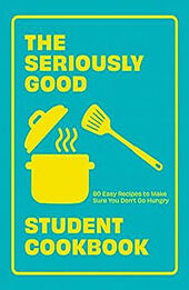 The Seriously Good Student Cookbook by Quadrille [EPUB: 1787139786]