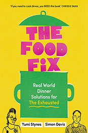 The Food Fix by Yumi Stynes [EPUB: 1922616710]