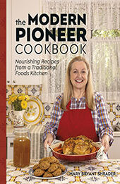 The Modern Pioneer Cookbook by Mary Bryant Shrader [EPUB: 0744077427]