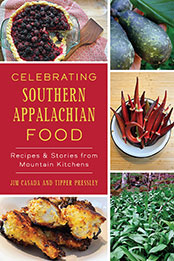 Celebrating Southern Appalachian Food by Jim Casada [EPUB: 1467152773]