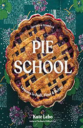 Pie School by Kate Lebo [EPUB: 1632174677]