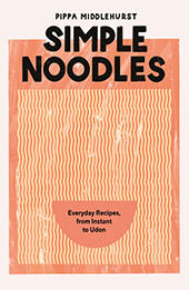 Simple Noodles by Pippa Middlehurst [EPUB: 1787139549]