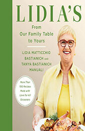 Lidia's From Our Family Table to Yours by Lidia Matticchio Bastianich [EPUB: 0525657428]