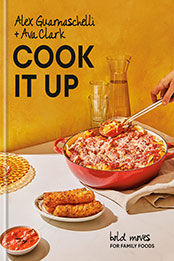 Cook It Up by Alex Guarnaschelli [EPUB: 0593577981]
