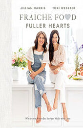 Fraiche Food, Fuller Hearts by Jillian Harris [EPUB: 0735240787]