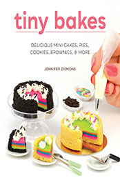 Tiny Bakes by Jennifer Ziemons [EPUB: 0760383235]