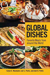 Global Dishes by Caryn E. Neumann [EPUB: 1440876479]