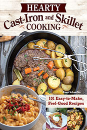 Hearty Cast-Iron and Skillet Cookinge by Anne Schaeffer [EPUB: 149710386X]