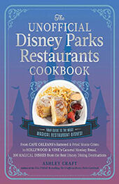 The Unofficial Disney Parks Restaurants Cookbook by Ashley Craft [EPUB: 1507220359]