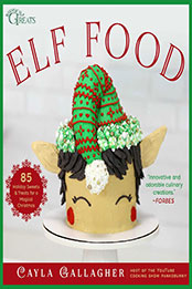 Elf Food by Cayla Gallagher [EPUB: 1510776974]