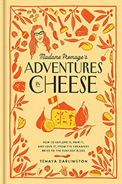 Madame Fromage's Adventures in Cheese by Tenaya Darlington [EPUB: 1523506776]