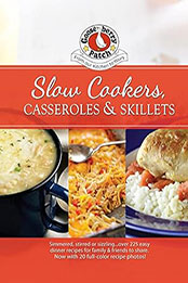 Slow-Cookers, Casseroles & Skillets by Gooseberry Patch [EPUB: 1620935368]