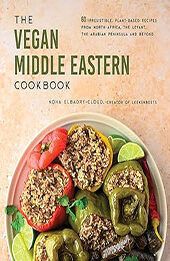 The Vegan Middle Eastern Cookbook by Noha Elbadry-Cloud [EPUB: 1645678865]