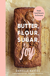 Butter, Flour, Sugar, Joy by Danielle Kartes [EPUB: 1728278015]