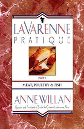 La Varenne Pratique: Part 2, Meat, Poultry & Fish by Anne Willan [EPUB: 9780991134618]
