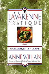 La Varenne Pratique: Part 3, Vegetables, Pasta & Grains by Anne Willan [EPUB: 9780991134625]