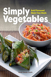 Simply Vegetables by Azrah Kamala Shashi [EPUB: 9789815084832]