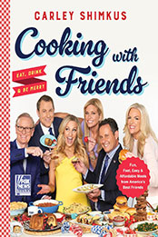 Cooking with Friends by Carley Shimkus [EPUB: 0063225999]