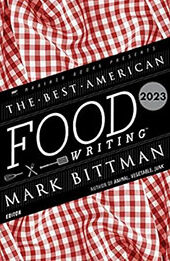 The Best American Food Writing 2023 by Mark Bittman [EPUB: 0063322528]