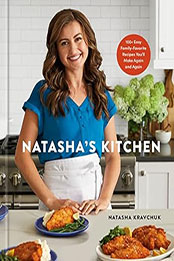 Natasha's Kitchen by Natasha Kravchuk [EPUB: 0593579216]