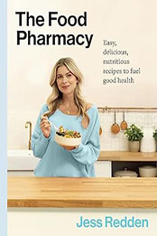 The Food Pharmacy by Jess Redden [EPUB: 0717197409]