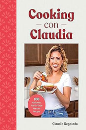 Cooking con Claudia by Claudia Regalado [EPUB: 0744083885]