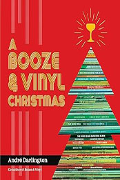 A Booze & Vinyl Christmas by André Darlington [EPUB: 0762482850]