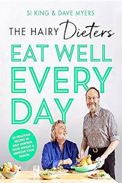 The Hairy Dieters’ Eat Well Every Day by The Hairy Bikers [EPUB: 1399600281]