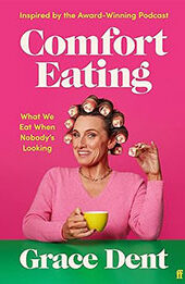 Comfort Eating by Grace Dent [EPUB: 1783352868]