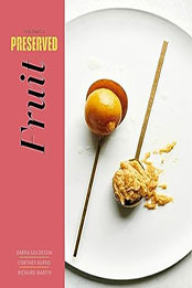 Preserved: Fruit by Darra Goldstein [EPUB: 1958417114]