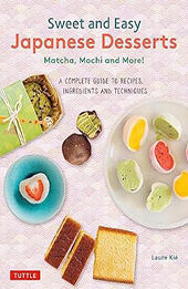 Sweet and Easy Japanese Desserts by Laure Kie [EPUB: 4805317701]