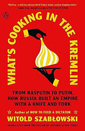 What's Cooking in the Kremlin by Witold Szablowski [EPUB: 0143137182]