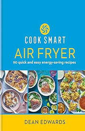 Cook Smart: Air Fryer by Dean Edwards [EPUB: 0600637980]