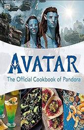 Avatar The Official Cookbook of Pandora by DK [EPUB: 0744085519]