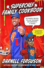 SuperChef Family Cookbook by Darnell SuperChef Ferguson [EPUB: 1496462289]