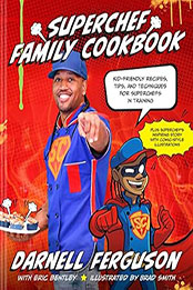 SuperChef Family Cookbook by Darnell SuperChef Ferguson [EPUB: 1496462289]
