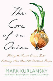 The Core of an Onion by Mark Kurlansky [EPUB: 1635575931]