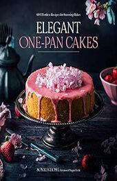 Elegant One-Pan Cakes by Sonali Ghosh [EPUB: 1645678105]