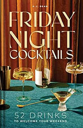Friday Night Cocktails by AJ Dean [EPUB: 1685554865]