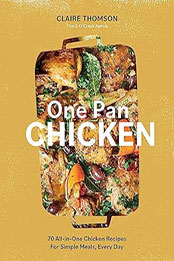 One Pan Chicken by Claire Thomson [EPUB: 1837830886]