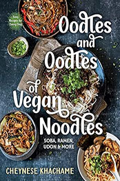 Oodles and Oodles of Vegan Noodles by Cheynese Khachame [EPUB: 189101126X]