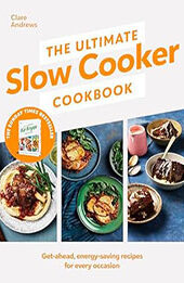 The Ultimate Slow Cooker Cookbook by Clare Andrews [EPUB: 0241664462]