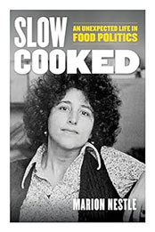 Slow Cooked by Marion Nestle [EPUB: 0520384156]