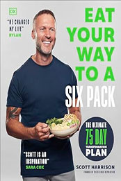 Eat Your Way to a Six Pack by Scott Harrison [EPUB: 0744094607]