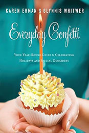 Everyday Confetti by Karen Ehman [EPUB: 0800722019]