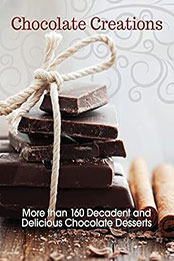Chocolate Creations by Editors at i-5 Publishing [EPUB: 1620081954]
