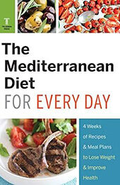 The Mediterranean Diet for Every Day by Telamon Press [EPUB: 1623153050]