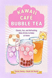 Kawaii Café Bubble Tea by Stacey Kwong [EPUB: 1631069888]