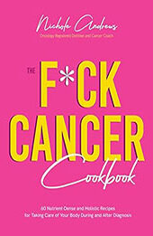The F*ck Cancer Cookbook by Nichole Andrews [EPUB: 1645678342]